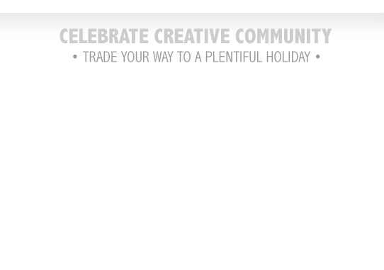 Celebrate! trade your way to a plentiful holiday